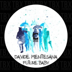 Premiere: Davide Mentesana - Future Baby [Creature Records]