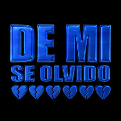 De Mi Se Olvidó