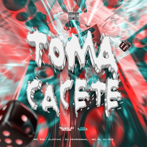 == TOMA CACETE  CACETE  X FAMOSINHA BROTA PRA SE DIVERTI [ DJ FELIPE DA ALMA]