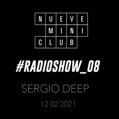 Nueve MiniClub RADIOSHOW #08_SERGIO DEEP