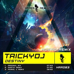 TrickyDJ - Destiny (Nostic Remix) OUT NOW!!!