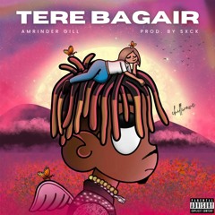 Amrinder Gill - Tere Bagair (Prod. SXCK)