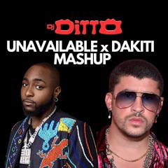 DJ Ditto - Unavailable X Dakiti Mashup