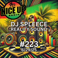 #223 DJ Spleece (Reality Sound) 6-29-25