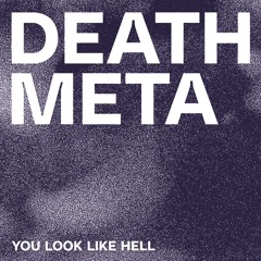 YOU LOOK LIKE HELL