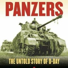 [GET] KINDLE 📭 Stopping the Panzers: The Untold Story of D-Day (Modern War Studies)