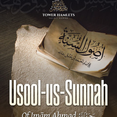 29 Usūl us-Sunnah of Imām Ahmad by Abu Ukkāshah ‘Abdul-Ḥakīm (03/07/2025)