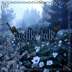 @STASHXX - WALK TALK (ft.proop)