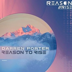 Darren Porter - Reason to Rise (Extended Mix) [REASON II RISE MUSIC]