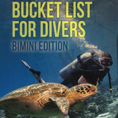 [View] EBOOK 📄 Bahamas Bucket List for Divers Bimini Edition: Bimini Edition by  Nat