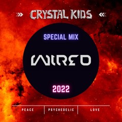 DJ Wired - Crystal Kids Special Mix 2022