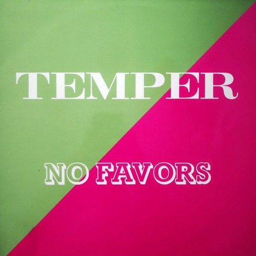 Temper - No Favors