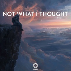 ATHRU - Not What I Thought [Outertone Release]