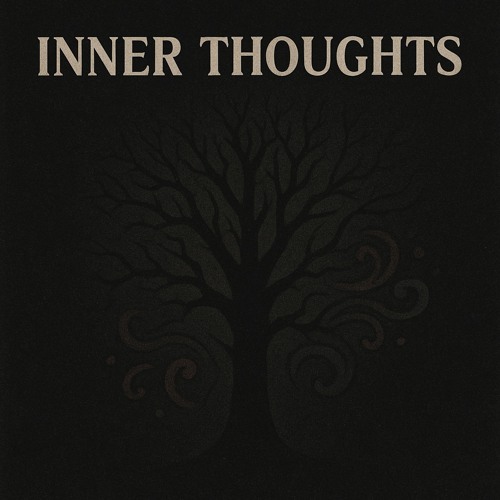 inner thoughts FT $hortCak3