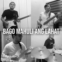 Bago Mahuli Ang Lahat (Cover)