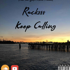 Keep Calling (Prod.Sickstee)