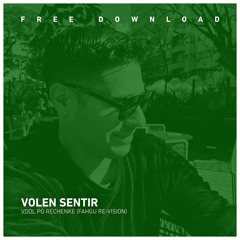 FREE DOWNLOAD: Volen Sentir - Vdol Po Rechenke (FAHGU Re-Vision)