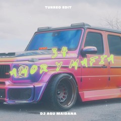 34 Amor Y Mafia (Turreo Edit) - DjAguMaidana