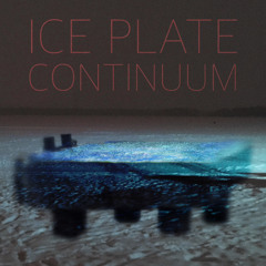 Ice Plate Continuum