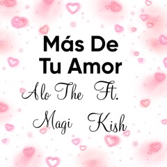 Más De Tu Amor Ft. Kish - 8_8_25, 5.00 PM