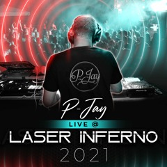 P - Jay - Live@ LaserInferno 2021