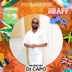 DJ CAPO LIVE @BRAFF AT WAG 22/08/25