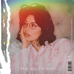 Gracie Abrams - I Love You, I’m Sorry (WHITE CLOUD REMIX)