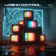 Scandwell  - Losing Control