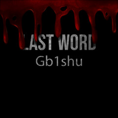 Last word(slowed reverb)