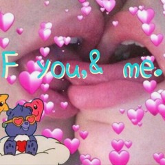 F you,& me.