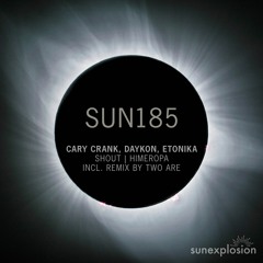 Cary Crank, DAYKON, Etonika - Shout inc. Two Are Remix