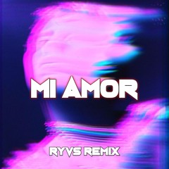 MI AMOR - RYVS REMIX.mp3