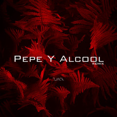 Igor Zanga - Pepe Y Alcool (TJACK REMIX)