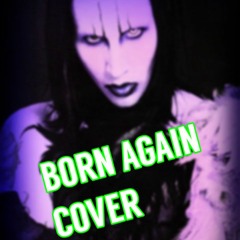 Born Again-Marilyn Manson(cover)