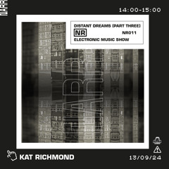 Distant Dreams (Part 3) w/ Kat Richmond