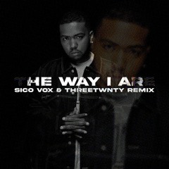 Timbaland - The Way I Are (Sico Vox & THREETWNTY Remix) [FREE DOWNLOAD] #1 Hypeddit