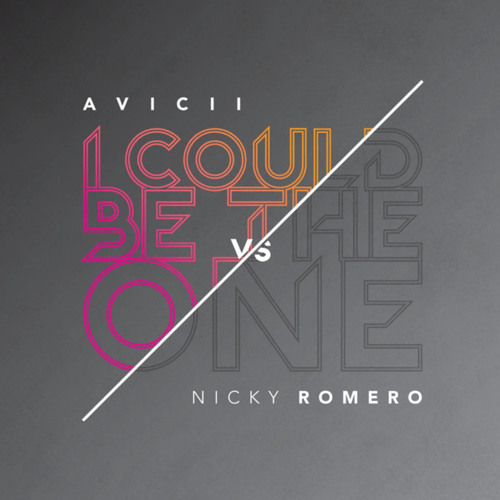 Avicii Vs Nicky Romero - I Could Be The One [Dylan Jacomb Bootleg]