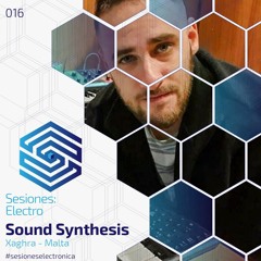 Related tracks: SESIONES:ELECTRO #016 - Sound Synthesis