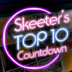 Skeeter's Top 10 Countdown - June 2021