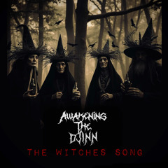 THE WITCHES SONG