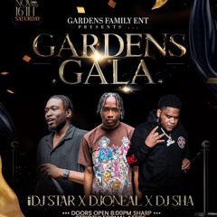 GARDEN GALA DJ ONEAL FT SHA & STAR  LIVE AUDIO