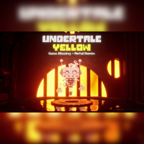 Undertale Yellow - Guns Blazing [Metal Remix by NyxTheShield] [Vs Axis]