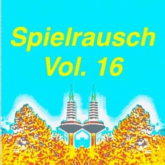 Spielrausch Podcast Vol. 16