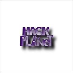 Hack The Planet 493 on 5-18-24