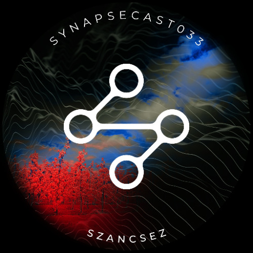 SYNAPSECAST033 - SZANCSEZ