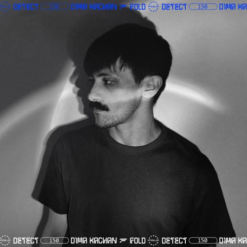 DETECT [150] - Dima Kachan