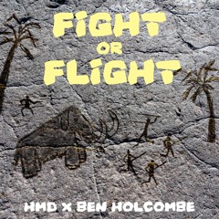 FIGHT OR FLIGHT (HMD X SEPHLO ) *FREE DOWNLOAD*