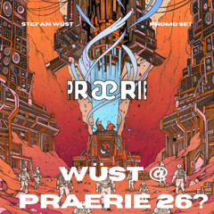 Stefan Wüst - Praerie 26 Promo Set | House (Good Mood, Laid back)