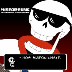 Megalovania Is Not A Genre - Misfortune [Cover]