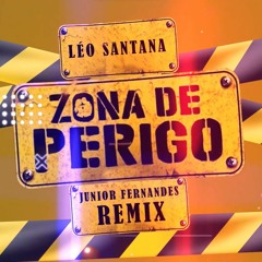 Leo Santana - Zona De Perigo (Junior Fernandes Trap Remix)
